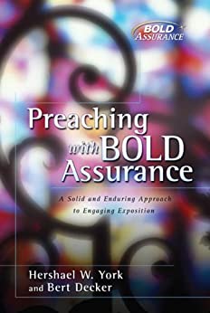 Preaching With Bold Assurance PB - Hershael W York & Bert Decker